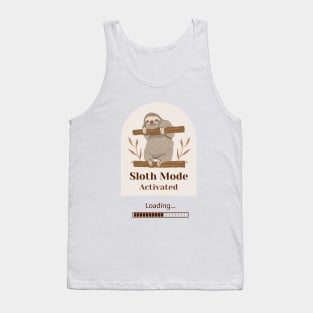 Sloth Mode, Funny Sloth, Sloth Lover Tank Top